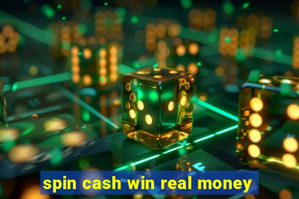 spin cash win real money